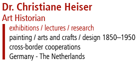 Dr. Christiane Heiser - Art Historian - exhibitions / lectures / research - painting / arts and crafts / design 1850-1950